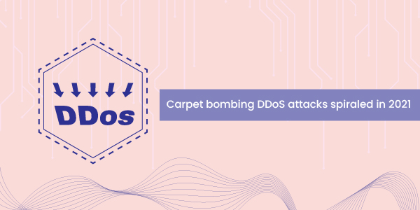 cyber news: Carpet Bombing is a DDoS attack that targets a range of addresses or subnets, which can contain hundreds or even thousands of destination IP addresses