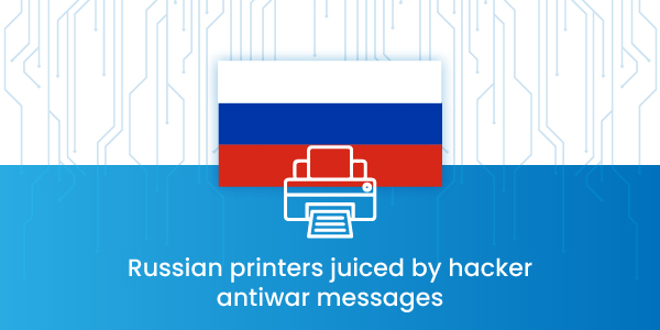 cyber news - GhostSec, a hacktivist group, claims to have remotely hijacked over 300 Russian printers, forcing them to publish anti-war propaganda until their ink runs out.